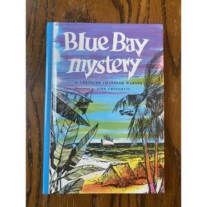 "Blue Bay Mystery" By Gertrude Chandler Warner Illustrated By Dirk Gringhuis Har
